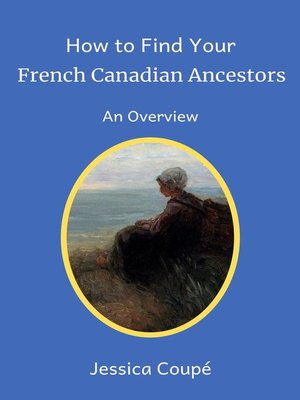 How to Find Your French Canadian Ancestors - ebook
